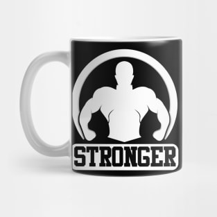 Stronger Motivational and Inspirational WordArt Design Typography For Positivity And Positive Mindset Mug